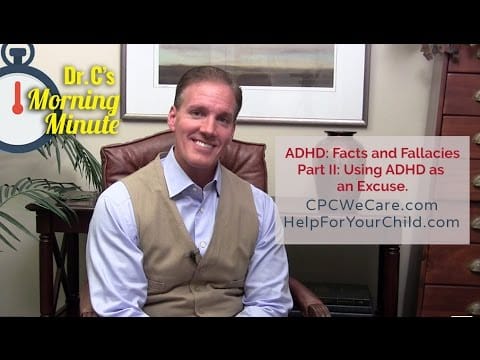 ADHD Facts and Fallacies Part II: Using ADHD as an Excuse - Dr. C's Morning Minute 128