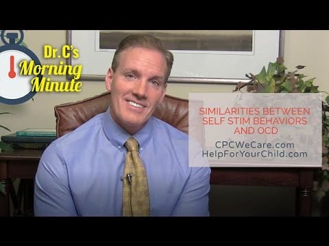 Similarities Between Self-Stimulatory Behaviors and OCD:  Dr  C's Morning Minute 164