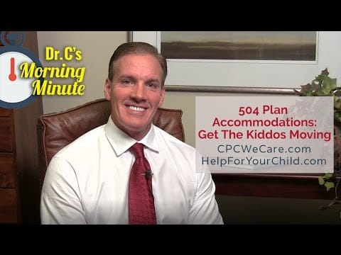 504 Plan Accommodations Get the Kiddos Moving - Dr. C's Morning Minute 138