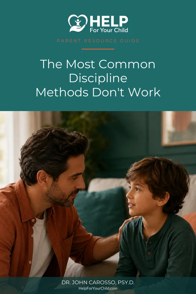 Cover of The Most Common Discipline Methods Don't Work by Dr. John Carosso